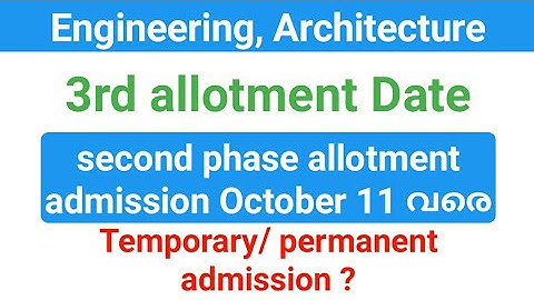 Engineering/Architecture 3rd allotment option confirmation |2nd phase last date 11 October |keam2022