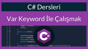 C# Dersleri 14: Var Keyword İle Çalışmak