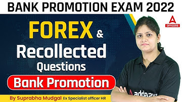 Bank Promotion Exam 2022 | Forex and Recollected Questions Bank Promotion