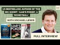 Micheal Lewis, Bestselling Author of &#39;The Big Short&#39;, &#39;Liar&#39;s Poker&#39; &amp; &#39;Moneyball&#39; - Full Interview