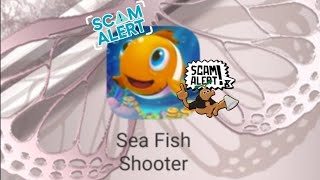 Sea Fish Shooter Review, 🚩Scam Alert 🚩 False Advertising 🚩 Avoid 🚩 Fake Game 🚩 screenshot 2