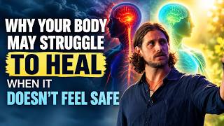 Why your body may struggle to heal when it doesn't feel safe