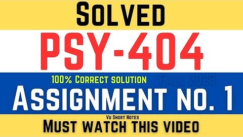 PSY404 Assignment 1 Solution Fall 2023 | PSY404 Abnormal Psychology Assignment 1 | VU Short Notes