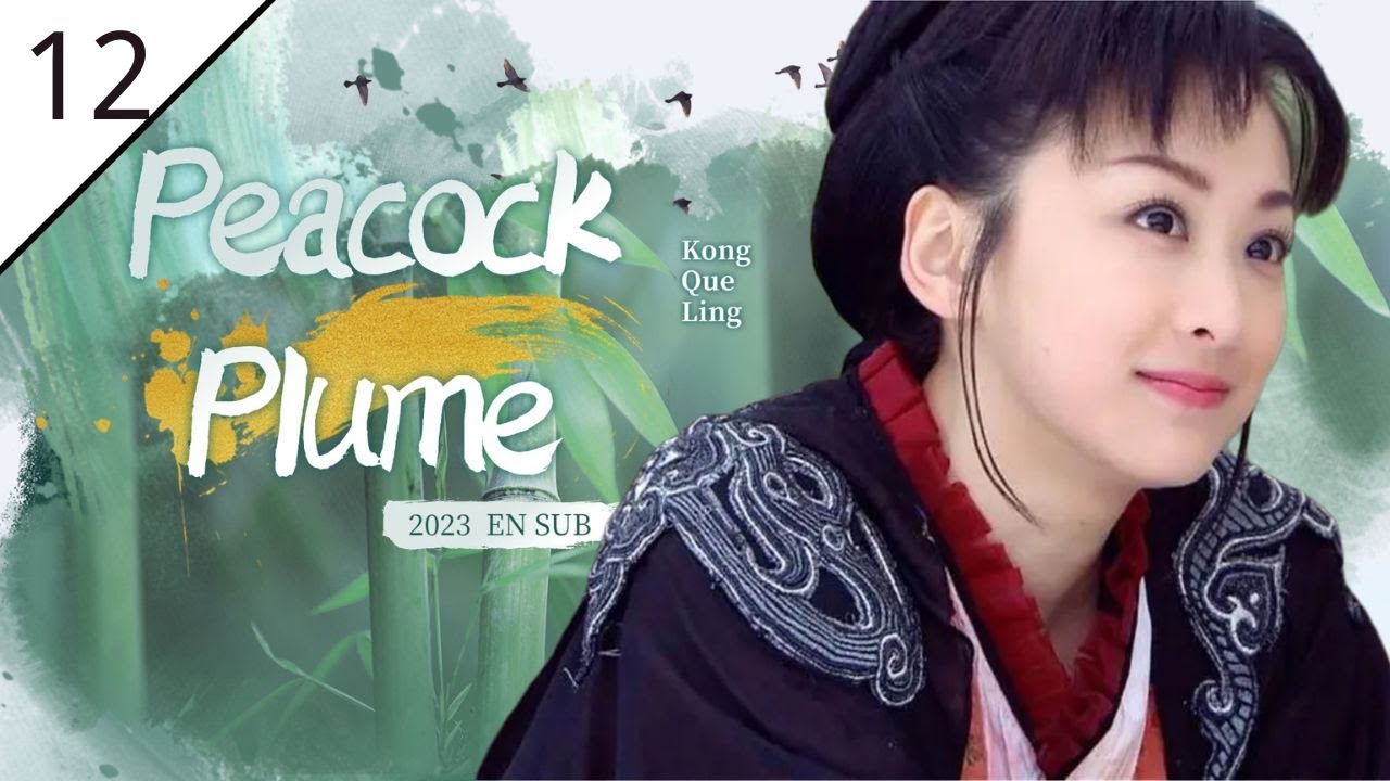 Peacock Plume 2023 EP12 | Shi Xiaolong, Mu Tingting | Wuxia Romance