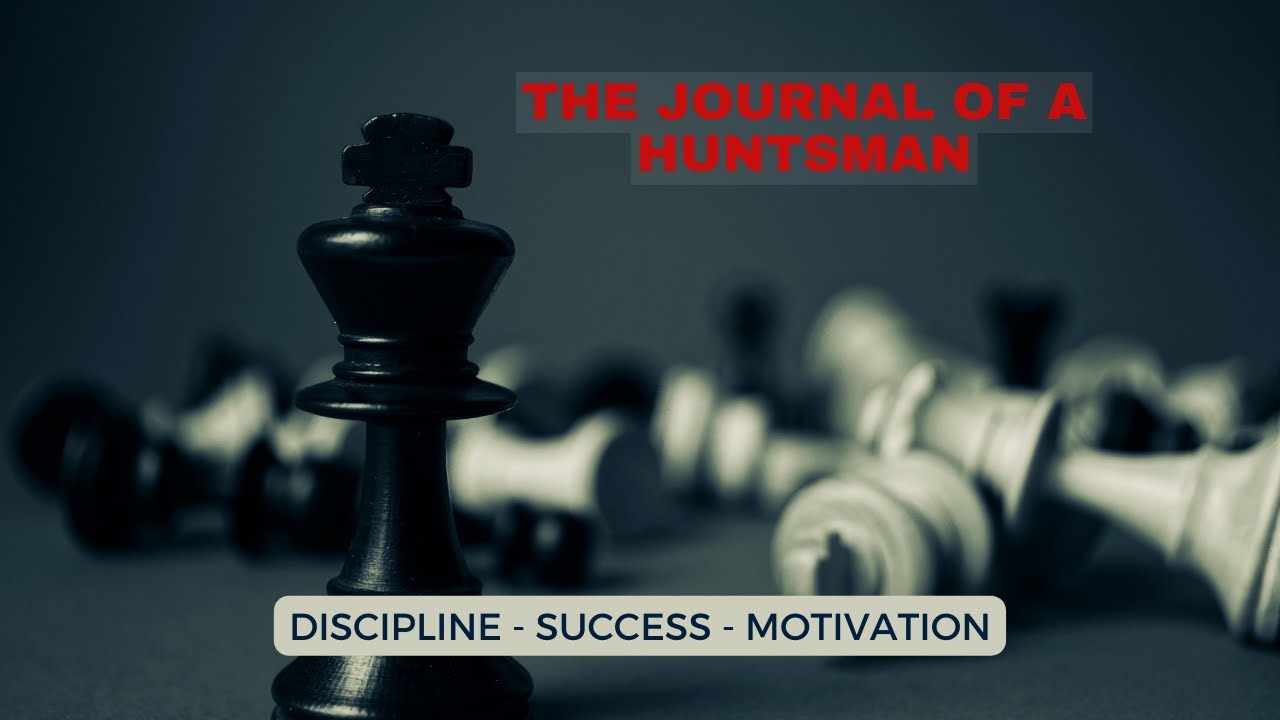 What Does DISCIPLINE Mean For SUCCESS The Journal Of A Huntsman