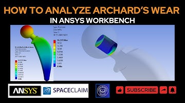 How to use Ansys Workbench to examine Archard
