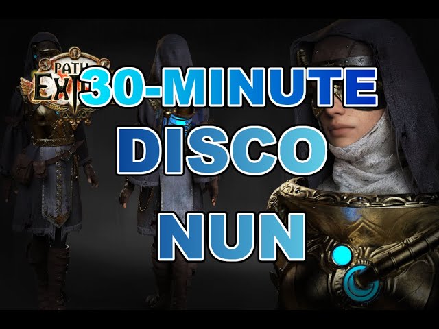 PoE - Disco Nun, Divine POWAH! | 30 MINUTES | [PoE Meme Remix] class=