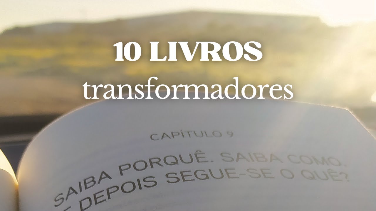 Top 10 Livros Que Mudaram a Minha Forma de Pensar, Viver e Trabalhar ...