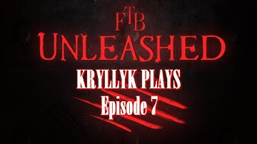 FTB Unleashed - Kryllyk - Ep. 7 - Power Suits & IC2