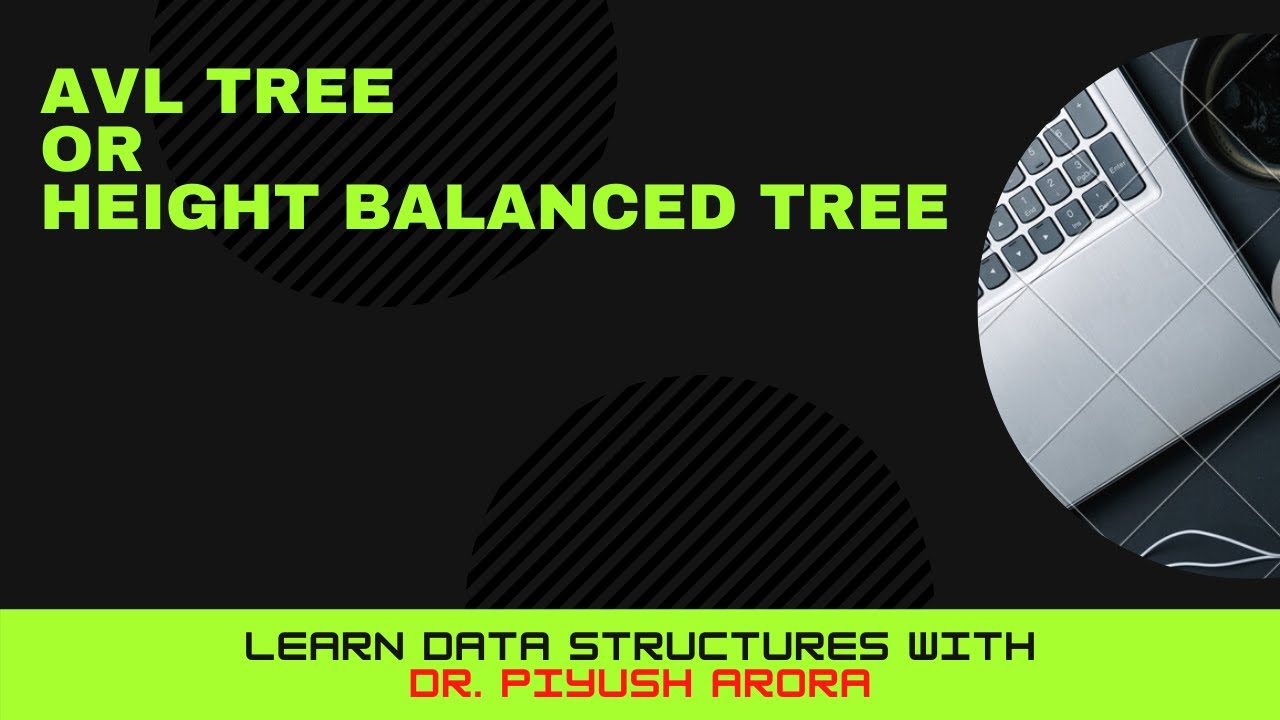 chapter-5-5-8-avl-tree-or-height-balanced-tree-and-rotations-in-avl