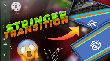 Make a Stringer transition on android in kinemaster | kinemaster editing tutorial like after effects