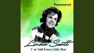 Miniatura de vídeo de "Linda Scott - I've Told Every Little Star (Remastered)"