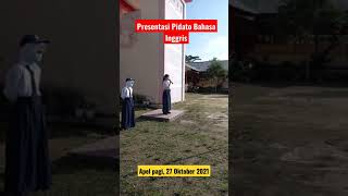 Presentasi Bahasa Inggris pada apel pagi Presentasi Bahasa Inggris pada apel pagi