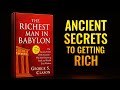 The Richest Man In Babylon Complete Audiobook In 50 Minutes 