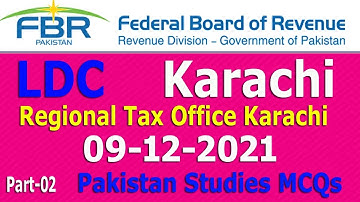 LDC FBR Karachi region Paper 09-12-2021 : Regional Tax office Karachi : Part - 02