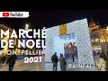 Montpellier  march de nol de montpellier 2021