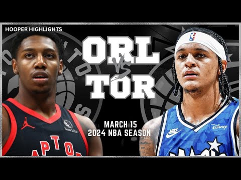 Orlando Magic vs Toronto Raptors Full Game Highlights | Mar 15 | 2024 NBA Season