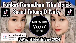 DJ RAMADHAN TIBA FUNKOT SOUND TutungID fvnky VIRAL TIKTOK TERBARU 2024