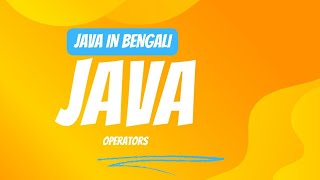11. Operators In Java With example | ElevateEdu | Arithmetic, Logical &amp; Assignment Operators