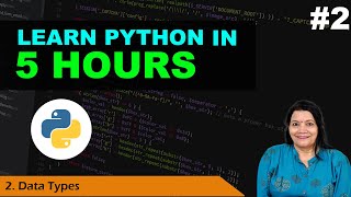 Learn PYTHON in 5 HOURS: Episode 2 - Master Standard Data Types and Data Structure for  Programming