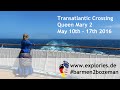 Transatlantic Crossing - Queen Mary 2