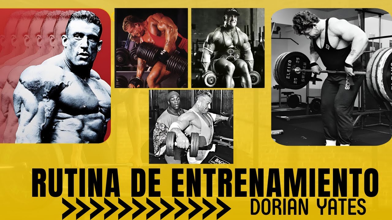 RUTINA DE ENTRENAMIENTO DEL LEGENDARIO DORIAN YATES