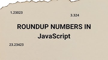 Round up Numbers in JavaScript