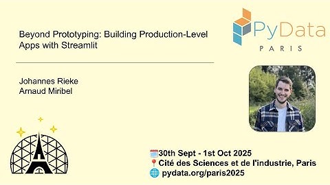 Johannes Rieke, Arnaud Miribel - Beyond Prototyping: Building Production-Level Apps with Streamlit