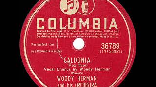1945 HITS ARCHIVE: Caldonia - Woody Herman (Woody, vocal)