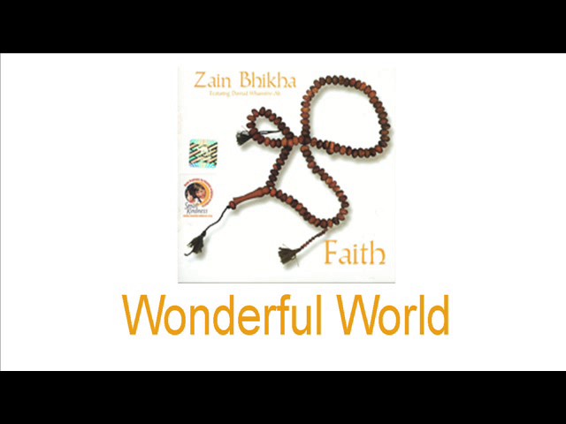 Zain Bhikha Feat Dawud Wharnsby Ali - Wonderful World class=