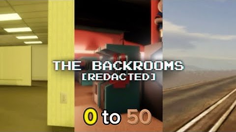 (Roblox) The Backrooms [REDACTED] - Levels 0-50