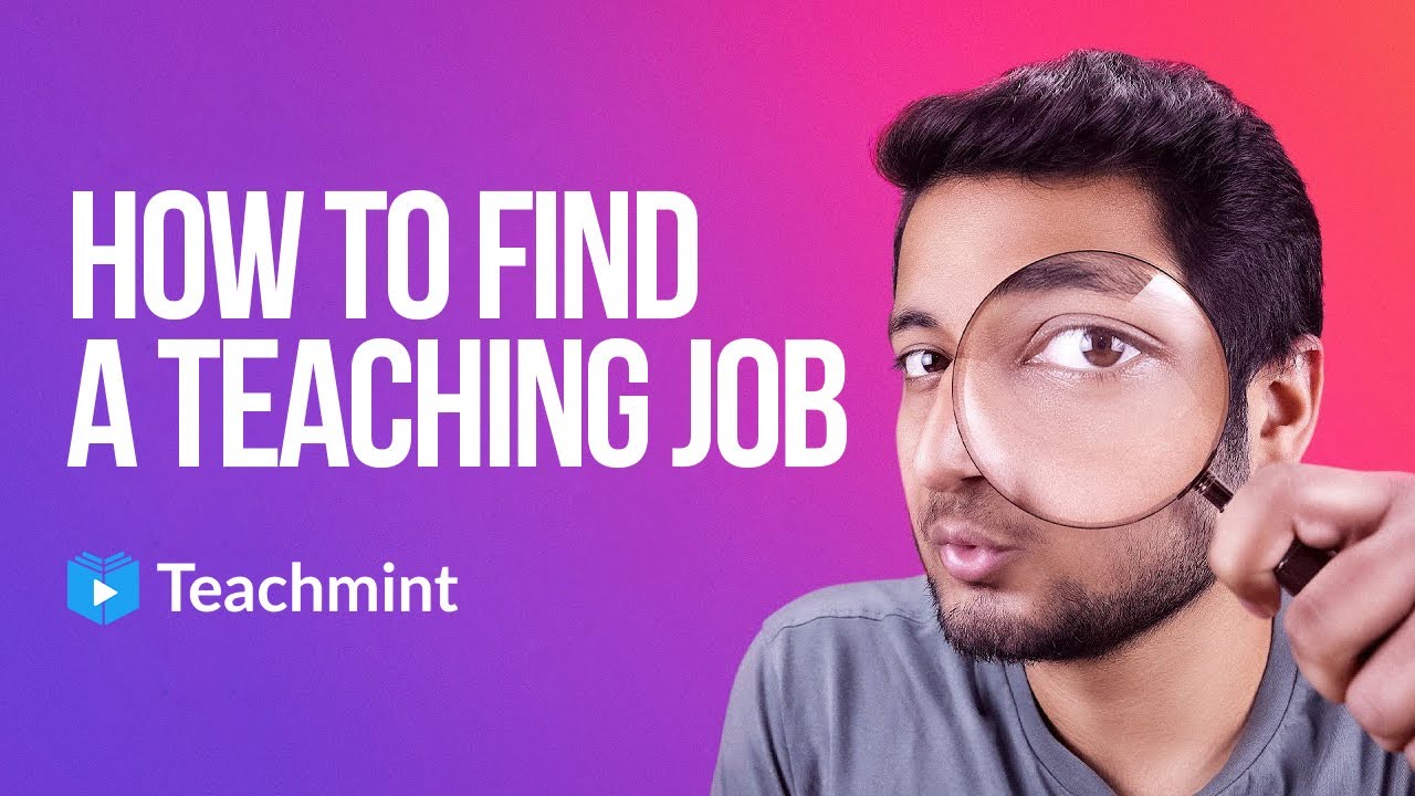 Get The Teaching Job 5 Ways To Find A Teaching Job Teachmint YouTube Get The Teaching Job 5 Ways To Find A Teaching Job Teachmint YouTube