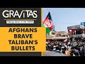 Gravitas: The Taliban unleashes its reign of terror