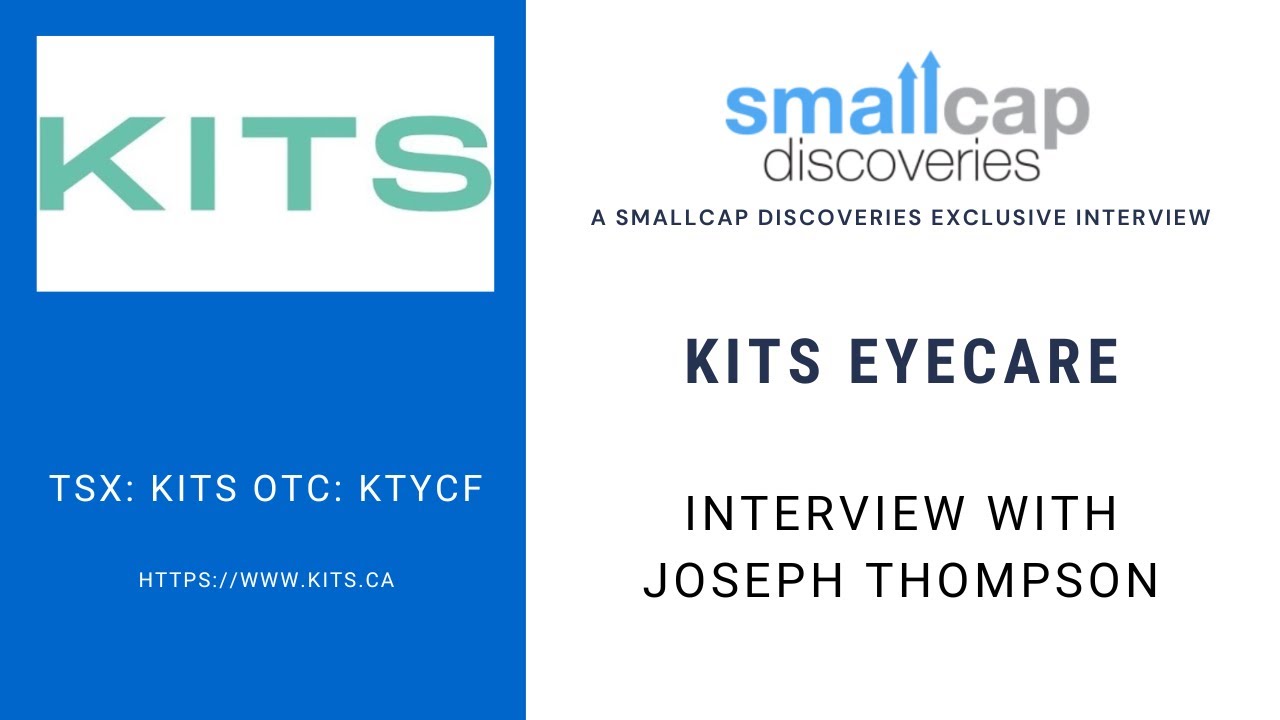 Kits Eyecare Ltd (TSX KITS) Update with COO Joseph Thompson YouTube