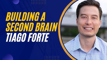 Tiago Forte - How to Organize Your Digital Life and Unlock Your Creative Potential