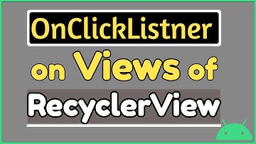 OnClickListner on Image and Text in RecyclerView -  RecyclerView in Android #11