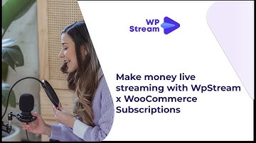 How to create SUBSCRIPTION LIVE STREAMS with WpStream