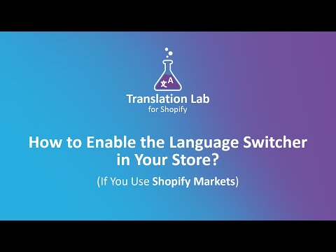 How to enable the language switcher in your store? (if you use Shopify Markets)
