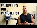 Cardio tips for men over 50
