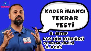 Kader İnancı | Tekrar Testi | 2021 LGS Din Kültürü ve Ahlak Bilgisi Konu Anlatımları #8dnkltr