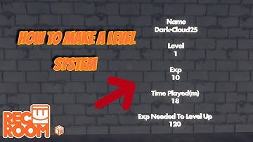How To Make a Simple Level System In Rec Room