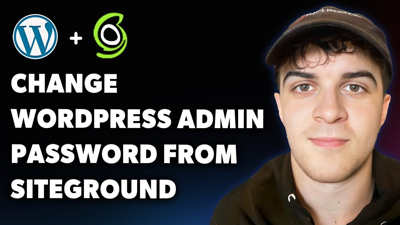 How to Change Your Wordpress Admin Password From Siteground (Full 2025 ...