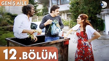 Geniş Aile 12. Bölüm - Full Bölüm
