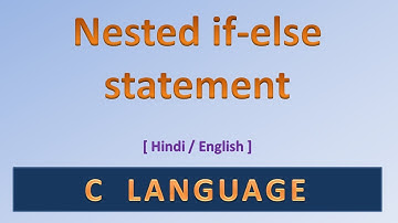 Nested If else statement in C in Hindi || Kumar Tutorials