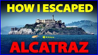 How I Escaped From Uncle Sam's Devil's Island (The Alcatraz)