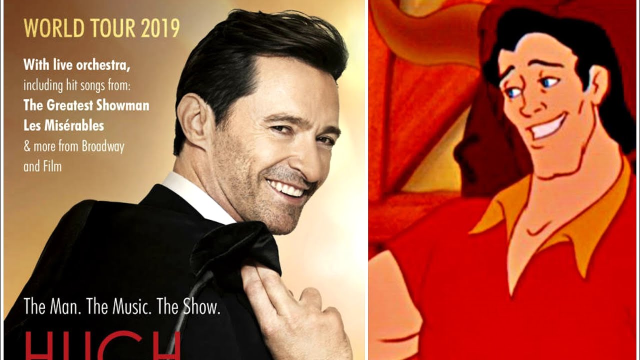 HUGH JACKMAN SINGS AS GASTON FROM BEAUTY & THE BEAST YouTube