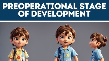 Preoperational Stage of Development (Explained in 3 Minutes)