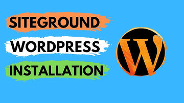 How To Install Wordpress On SiteGround Hosting in 2020