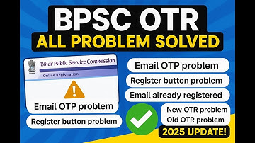 "BPSC OTR All Problem Solved |  Email OTP, Register Button, Already Registered Error"