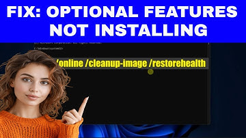 [FIX] Option Features Not Installing or Showing Up (Windows 11/10)